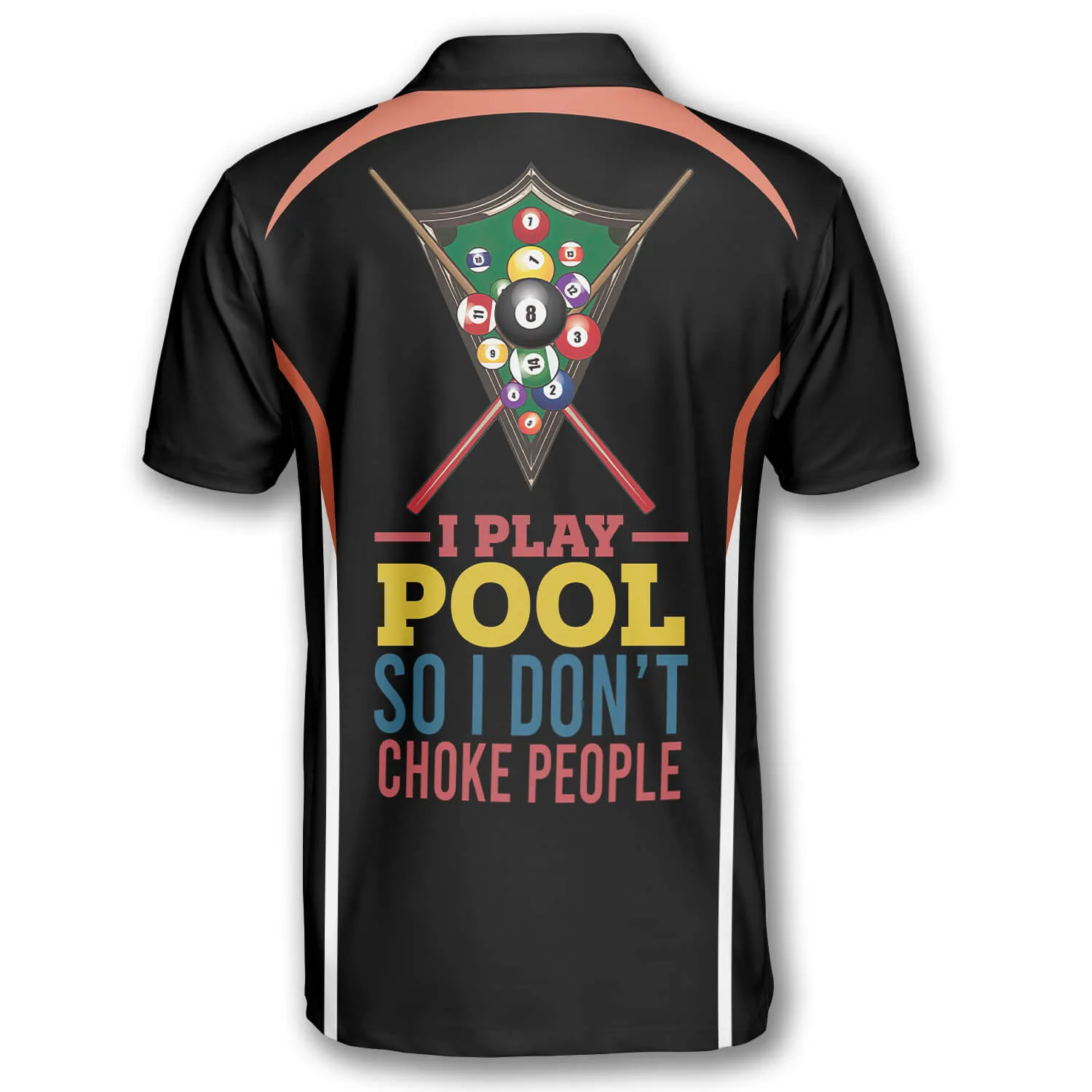 Billiards I Play Pool So I Don’t Choke People Black Background Billiard Shirts for Men Billiard Polo Shirt